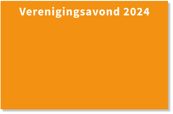 Verenigingsavond 2024