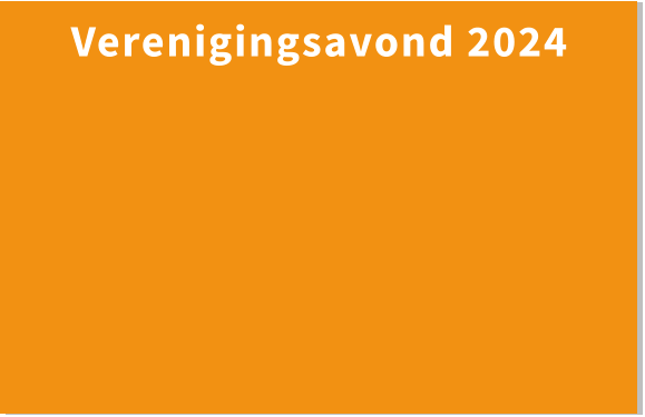 Verenigingsavond 2024